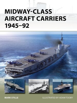 cover image of Midway-Class Aircraft Carriers 1945&#8211;92